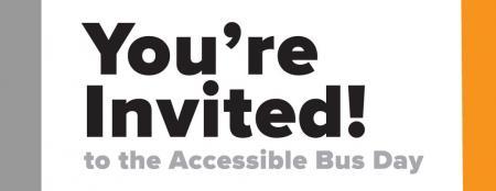 You're Invited to the Accessible Bus Day 