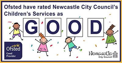 Ofsted have rated Newcastle City Council's Children's Services as Good