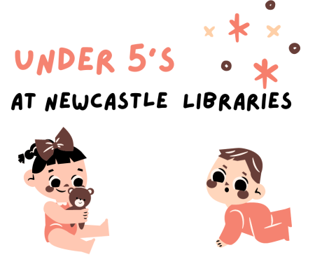 Under 5's at Newcastle Libraries