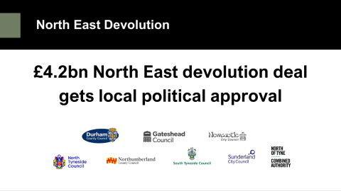 £4.2bn North East devolution deal gets local political approval