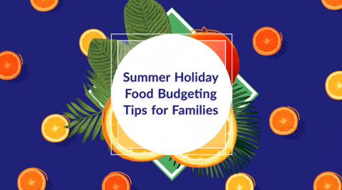 Summer food budgeting tips