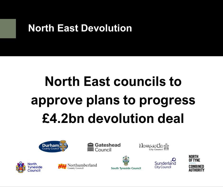 North East Councils to approve plans to progress £4.2bn devolution deal 