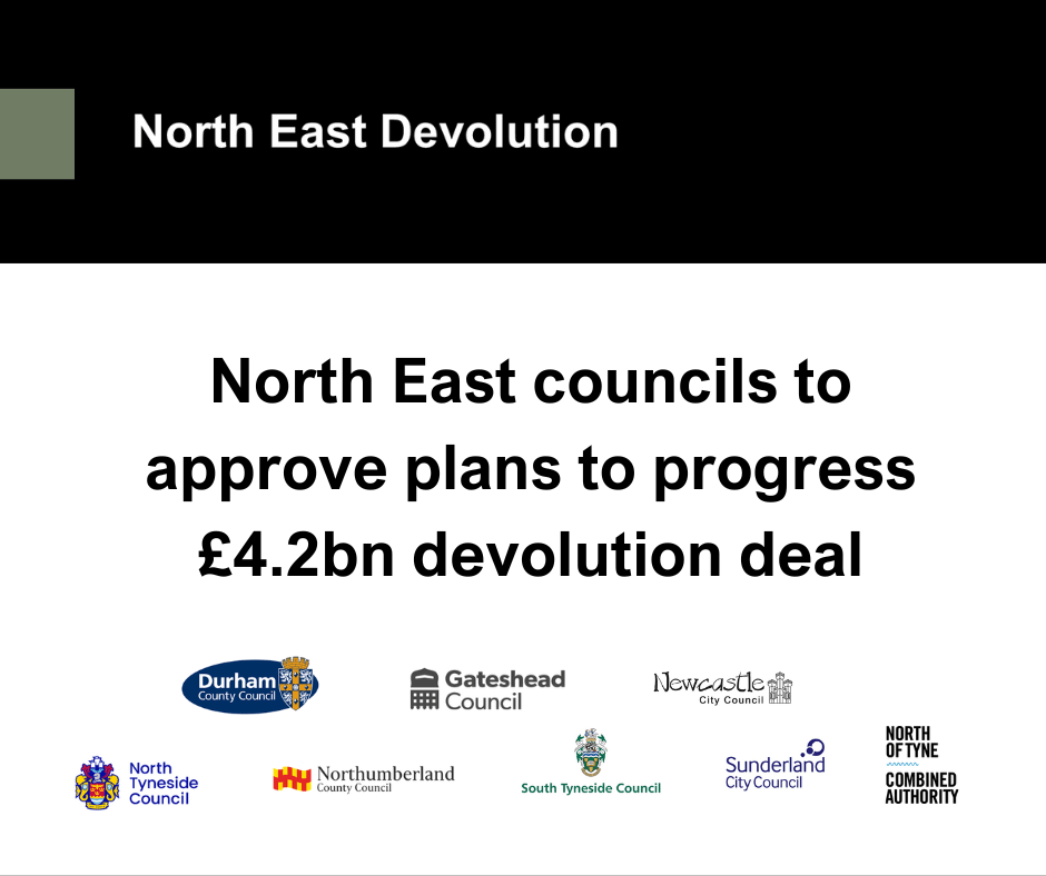 North East Councils to approve plans to progress £4.2bn devolution deal